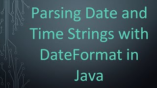 Parsing Date and Time Strings with DateFormat in Java [upl. by Sidell]