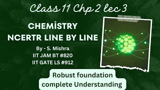 Chemistry Chapter 2 Class 11 NCERT line by line in depth concept of Structure of atom Lec 3 [upl. by Yren]