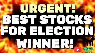 ⛔️URGENT BEST STOCKS TO BUY FOR THE ELECTION WINNER [upl. by Elsa]