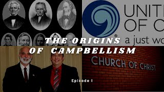 Truth About Campbellism  The Restoration Movement [upl. by Anitnerolf]