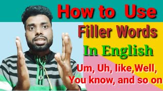 How to use filler words in English  what is filler words  Talktivesourav [upl. by Merri]