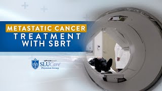 Metastatic Cancer Treatment with SBRT  SLUCare Radiation Oncology [upl. by Abih508]