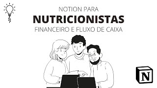 Notion para Nutricionistas  Controle Financeiro e Fluxo de Caixa [upl. by Zipnick]