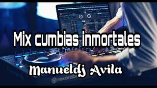 Mix Cumbias inmortales  Manueldj Avila [upl. by Ahsoek]