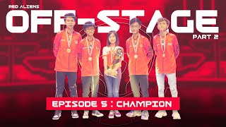 BIGETRON RED ALIENS CHAMPION AGAIN  OFF STAGE PMPL Final Season 1 Episode 6 [upl. by Dnaltruoc]