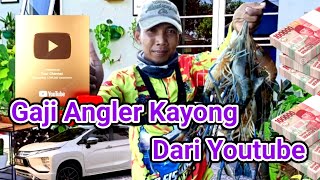 Penghasilan Angler Kayong Dari Youtube [upl. by Mcdade]