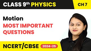 Motion  Most Important Questions  Class 9 Physics Chapter 7  CBSE 202425 [upl. by Eybbob179]