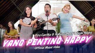 Janji Janji Seribu Janji Yang Penting Happy  Fira Cantika amp Nabila Ft Bajol Ndanu  OMV [upl. by Nacul912]