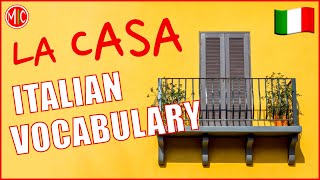 LA CASA  How to describe your HOUSE in Italian  Easy Italian Vocabulary [upl. by Eemyaj]