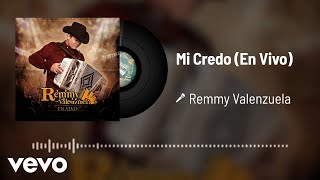 Remmy Valenzuela  Mi Credo Audio  En Vivo [upl. by Karalynn]