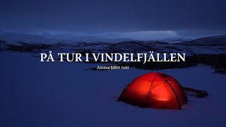 På tur i Vindelfjällen  vackra vidder snöstorm och stekande vårsol [upl. by Arbmat]