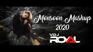 Monsoon Mashup  VDj Royal [upl. by Wivina]