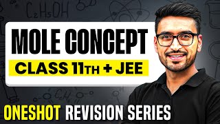 MOLE CONCEPT Complete Chapter in 1 Video  ConceptsPYQs  Class 11 JEE [upl. by Ynnoj]