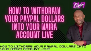 How To Withdraw Your Paypal Dollars To Your Naira Account [upl. by Origra187]