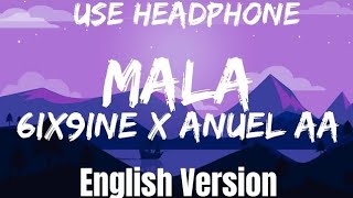 6ix9ine Anuel AA  MALA  Lyrics  letra  English  English Version [upl. by Enomas]