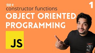 1 Constructor functions  Object oriented programming in Javascript 🔥🔥🚀  Hindi [upl. by Anavoig]