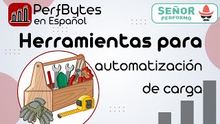 Herramientas para automatizar pruebas de carga [upl. by Kirat528]