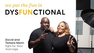 David and Tamela Mann  We Put the Fun in DysFUNctional [upl. by Atsocal189]