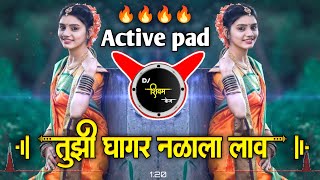 Tuzhi Ghagar Nalala Lav Dj Song  Active pad dj song  Marathi dj song  Dj Shivam Kaij new song [upl. by Nica]