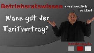 Wann gilt ein Tarifvertrag [upl. by Naot]