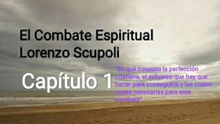 El Combate Espiritual de Lorenzo Scupoli Audio Libro completo [upl. by Yasmar]