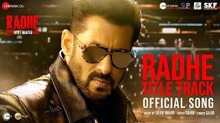 Radhe Title Track Official Video  Salman Khan Disha Patani Radhe Your Most Wanted Bhai Song [upl. by Lenroc]