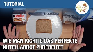 Tutorial Wie man ein 100 kleckerfreies Nutellabrot zubereitet [upl. by Geithner677]