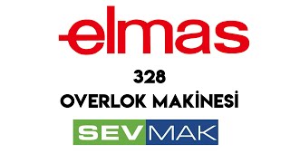 Elmas 328 Ev Tipi 34 İplik Overlok Makinesi Kullanımı [upl. by Melisse]