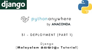 Django  MALAYALAM TUTORIAL  31  DEPLOYMENT pythonanywherecom  PART 1  Python Web Framework [upl. by Raf]