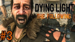 ขออนุญาตจิ้มจุ่ม Dying Light The Following  Part 3 [upl. by Good658]