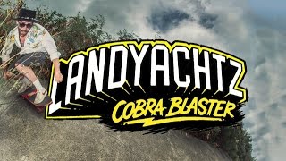 Cobra Blaster  Landyachtz [upl. by Guenna160]