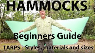 HAMMOCKS  Beginners Guide  Episode 5  Tarps  Styles materials and sizes [upl. by Heron735]