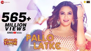 Pallo Latke  Jyotica Tangri  Shaadi Mein Zaroor Aana Rajkummar amp Kriti Kharbanda  Fazilpuria [upl. by Bloch]