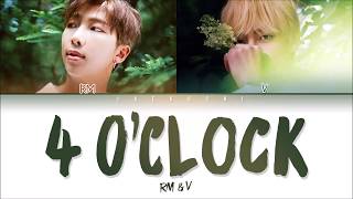 BTS 방탄소년단 V RM 4 OCLOCK 네시 Lyrics [upl. by Nlocnil494]