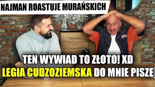 NAJMAN POKAZUJE ROZMOWY OD ŻOŁNIERZA LEGII CUDZOZIEMSKIEJ NIEZNANA HISTORIA MURANA Z EMELIANENKO [upl. by Wieche]