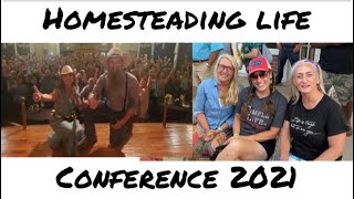 HOMESTEADING LIFE CONFERENCE 2021  PART 1 [upl. by Ahsiyk]