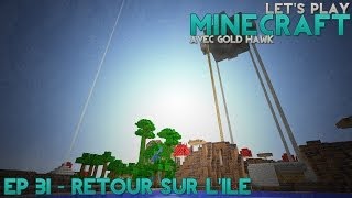 Minecraft SSP  31  Retour sur lile [upl. by Eikcuhc]