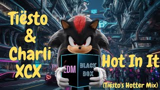 Tiësto amp Charli XCX Hot In It Tiëstos Hotter Mix [upl. by Redvers74]