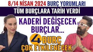 814 NİSAN 2024 12 BURÇ YORUMU KADERLERİ DEĞİŞECEK TARİH VERDİ 4 BURÇ ÇOK ETKİLENECEK [upl. by Reinal]