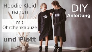 Hoodie Kleid nähen mit Öhrchenkapuze und Plott  Annas Nähschule  DIY [upl. by Ajnat]