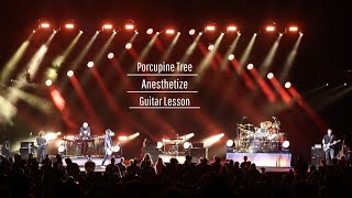 Porcupine Tree  Anesthetize  Guitar Lesson [upl. by Ynnaffit519]