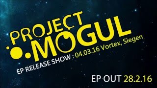 Project Mogul EP Snippet [upl. by Hailey]