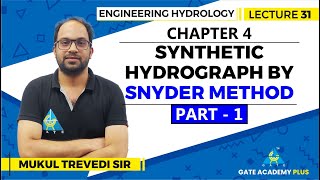 Lecture 31  Chapter 04  Synthetic Hydrograph By Snyder Method Part 1  Engineering Hydrology [upl. by Nomyad558]