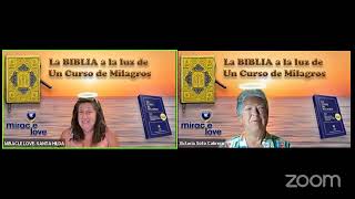 UCDM La Biblia a la luz de Un Curso De Milagros WWWMIRACLELOVE SANTA HILDA NÚÑEZ1482024 [upl. by Sands]