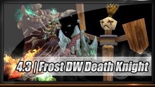 Guide  Death Knight  Frost DW Patch 43  Talents  Glyphs  Stats  Gems  Enchants  Rotation [upl. by Lynsey]