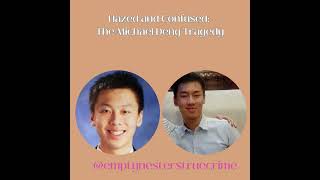 Hazed and Confused The Michael Deng Tragedy [upl. by Adleme]