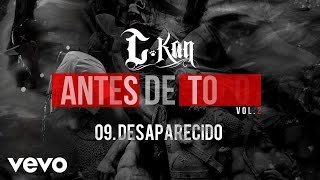 CKan  Desparecido Audio [upl. by Niliak]