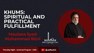 Khums Spiritual and Practical Fulfillment  Maulana Syed Muhammad Rizvi [upl. by Verge]