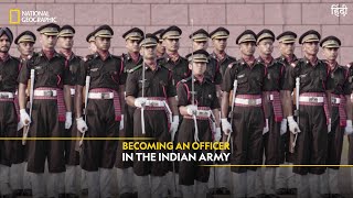 Becoming an Officer in the Indian Army  Officers Training Academy  National Geographic [upl. by Ominorej]