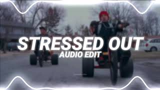 stressed out  twenty one pilots edit audio [upl. by Lesak]